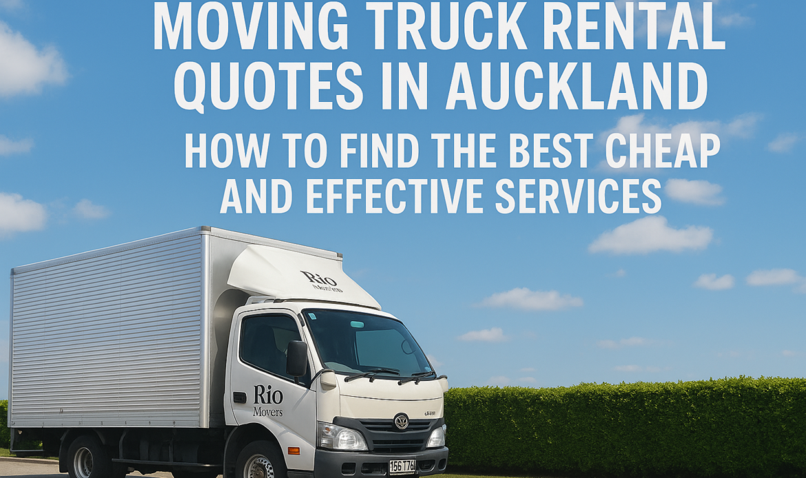 Moving Truck Rental Quotes in Auckland